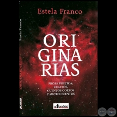 ORIGINARIAS - Autora: ESTELA FRANCO - Ao 2019